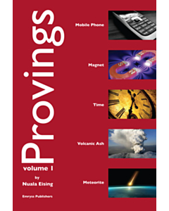 Provings vol 1: Mobile phone, Magnet, Time, Volcanic Ash and Meteorite