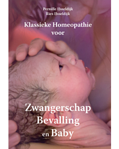 Klassieke Homeopathie voor Zwangerschap Bevalling en Baby