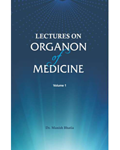 Lectures on Organon of Medicine Vol 1