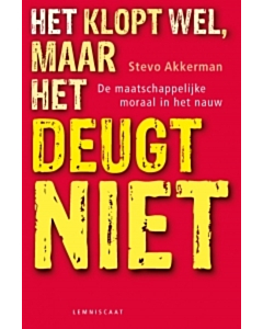 Het klopt wel, maar het deugt niet