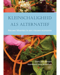 Kleinschaligheid als alternatief