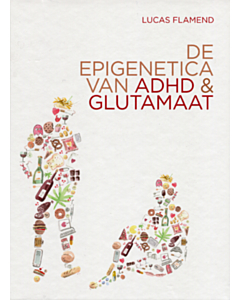 De Epigenetica van ADHD & Glutamaat