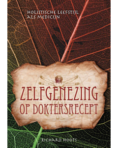 Zelfgenezing op doktersrecept