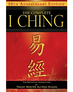 The Complete I Ching - 10th Anniversary Edition