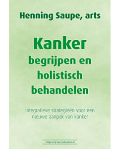 Kanker begrijpen en holistisch behandelen