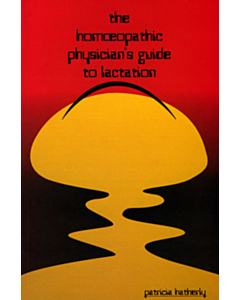 The homoeopathic physician's guide to lactation