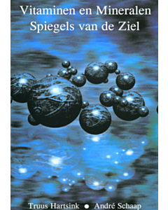 Vitaminen en Mineralen Spiegels van de ziel dl 3