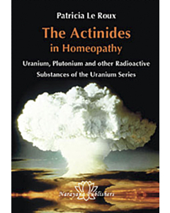 The Actinides in Homeopathy