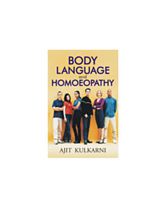 BODY LANGUAGE AND HOMOEOPATHY