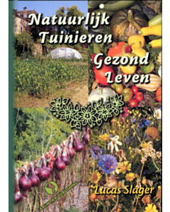 Natuurlijk Tuinieren, Gezond Leven