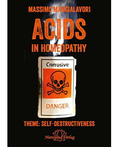  Acids in Homeopathy - Self Destructiveness