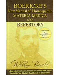 Boericke's New Manual of Homeopathic Materia Medica with Repetory - 3rd Revised and Augmented Edition, based on the 9th Edition