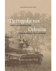 De tragedie van Oekraïne, Europa als opmarsgebied voor de oorlog tegen Rusland