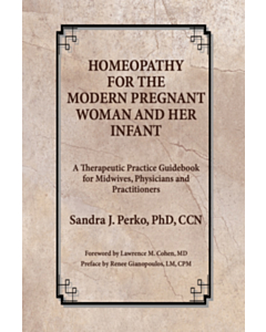 Homeopathy for the modern pregnant woman and her infant