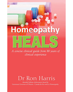 Homeopathy Heals- A concise clinical guide from 80 years of clinical experience