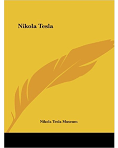 Nikola Tesla by Nikola Tesla Museum