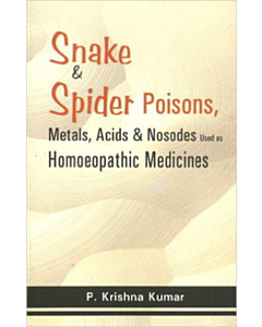 Snake &amp; Spider Poisons, Metals, Acids &amp; Nosodes Used As Homoeopathic Medicines