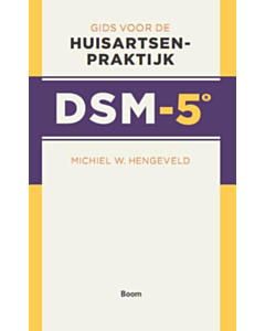 DSM-5: Gids voor de huisartsenpraktijk