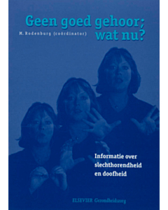 Geen goed gehoor. wat nu?