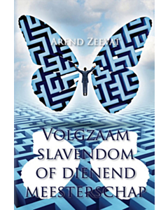 Volgzaam slavendom of dienend meesterschap